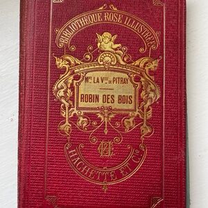 1889 Robin des Bois – Comtesse de Ségur – Hachette – Illus. Red Gilt Binding